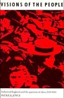 Visions of the People : Industrial England and the Question of Class, C. 1848-1914, Joyce, Patrick W., 052137152X
