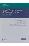Signal Transduction by G-Protein-Coupled Receptors : Bioenergetics and G-Protein Activation: Proton Transfer and GTP Synthesis to Explain the Experimental Findings, Nederkoorn, Paul H. J. and Timmerman, Henk, 3540624031