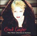 Cyndi Lauper Album: «Hey Now! Remixes & Rarities» (Front side)