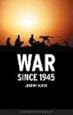 War since 1945 (Contemporary Worlds)