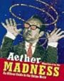 Aether Madness: An Offbeat Guide to the Online World