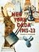 New York Dada 1915-23