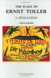 Plays of Ernst Toller : A Revelation, Davies, Cecil, 3718656140