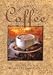 Coffee: The Essential Guide to the Essential Bean by 