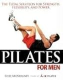 Image de Pilates for Men: The Total Solution for Strength, Flexibility and Power