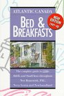 Atlantic Canada Bed & Breakfasts: Third Edition 1997-98