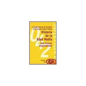 Historia de la Edad Media / Middle Ages History: Una Sintesis Interpretativa / an Interpretative Synthesis (El Libro Universitario. Manuales) (Spanish
