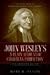John Wesley's 'A Plain Account of Christian Perfection.' The Annotated Edition.