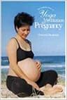 The Complete Book of Yoga and Meditation for Pregnancy
