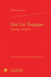 Lire "Les Tragiques" d'Agrippa d'Aubigné