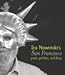 Ira Nowinski's San Francisco: Poets, Politics, And Divas by