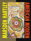 Image de Marsden Hartley: American Modern : The Ione and Hudson D. Walker Collection, Frederick R. Weisman Art Museum, University of Minnesota