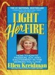 Light Her Fire: How to Ignite Passion and Excitement in the Woman You Love