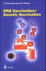 DNA Vaccination - Genetic Vaccination, , 3540633928
