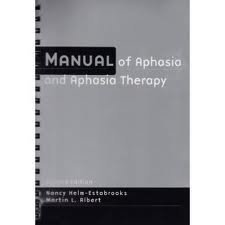 Manual of Aphasia Therapy Manual of Aphasia Therapy