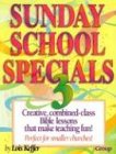 Sunday School Specials (Sunday School Specials) 3 by