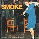 Smoke - Heaven on a Popsicle Stick - Zortam Music
