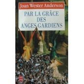 Par la grâce des anges gardiens