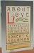 About Love: Reinventing Romance for Our Times