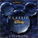 Classic Disney, Vol. 2: 60 Years of Musical Magic