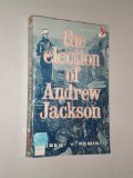 Election Andrew Jackson, Remini, Robert V., 0397470401