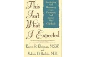 This Isn't What I Expected: Overcoming Postpartum Depression