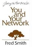 You and Your Network: 8 Vital Links to an Exciting Life