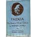 Paideia: The Ideals of Greek Culture by 