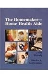The Homemaker-Home Health Aide, Sorrentino, Sheila A. and Wernig, Julie K., 0801653908