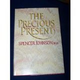 Hardcover The Precious Present by Johnson, Spencer (1984) Hardcover Book