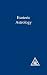 A Treatise on the Seven Rays, Vol.3: Esoteric Astrology by