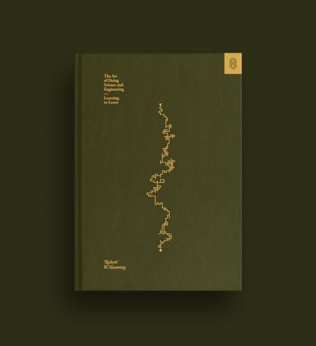 The Art of Doing Science and Engineering: Learning to Learn