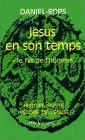 Jésus en son temps, tome 1 : Le Fils de l'homme by 