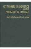 Key Thinkers in Linguistics and the Philosophy of Language, , 0195187679