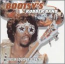 Bootsy Collins Album: «Live in Louisville 1978» (Front side) Bootsy Collins Album: «Live in Louisville 1978» (Front side)