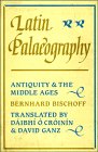 Latin Palaeography : Antiquity and the Middle Ages, Bischoff, Bernhard, 0521364736