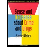 Sense and Nonsense about Crime and Drugs : With InfoTrac College Edition, Walker, Samuel, 0534708293
