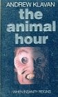 Front cover for the book The Animal Hour by Andrew Klavan