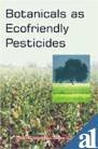 Botanicals as Ecofriendly Pesticides