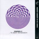 Control X - To Abort Transmission - Zortam Music