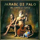 Jarabe de Palo Album: «De Vuelta Y Vuelta» (Front side)