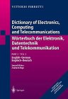 Dictionary of Electronics, Computing, and Telecommunications, English-German : Worterbuch der Elektronik, Datentechnik und Telekommunikation, Englisch-Deutsch, Ferretti, Vittorio, 0387542027