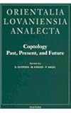 Coptology: Past, Present, and Future. Studies in Honour of Rodolphe Kasser : Past, Present, and Future. Studies in Honour of Rodolphe Kasser, , 906831646X