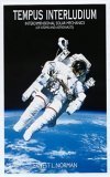 Tempus Interludium, Part 1:  Interdimensional Solar Mechanics (of Atoms and Astronauts)
