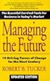 Managing the Future: 10 Driving Forces of Change for the Next Century