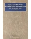 Family Law Statutes, Treaties and Legislative Models, Wadlington, Walter and O'Brien, Raymond C., 1566629837