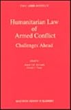 Humanitarian Law of Armed Conflict : Challenges Ahead, , 0792313356