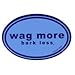 Wag More Bark Less Auto Car Office Refrigerator MAGNET - Light blue background with Dark Blue Font