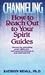 Channeling: How to Reach Out to Your Spirit Guides by Kathryn Ridall (1988-02-01) by