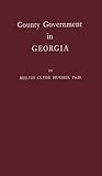 County Government in Georgia, Hughes, Melvin C., 0837178053